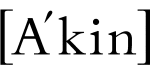 Akin