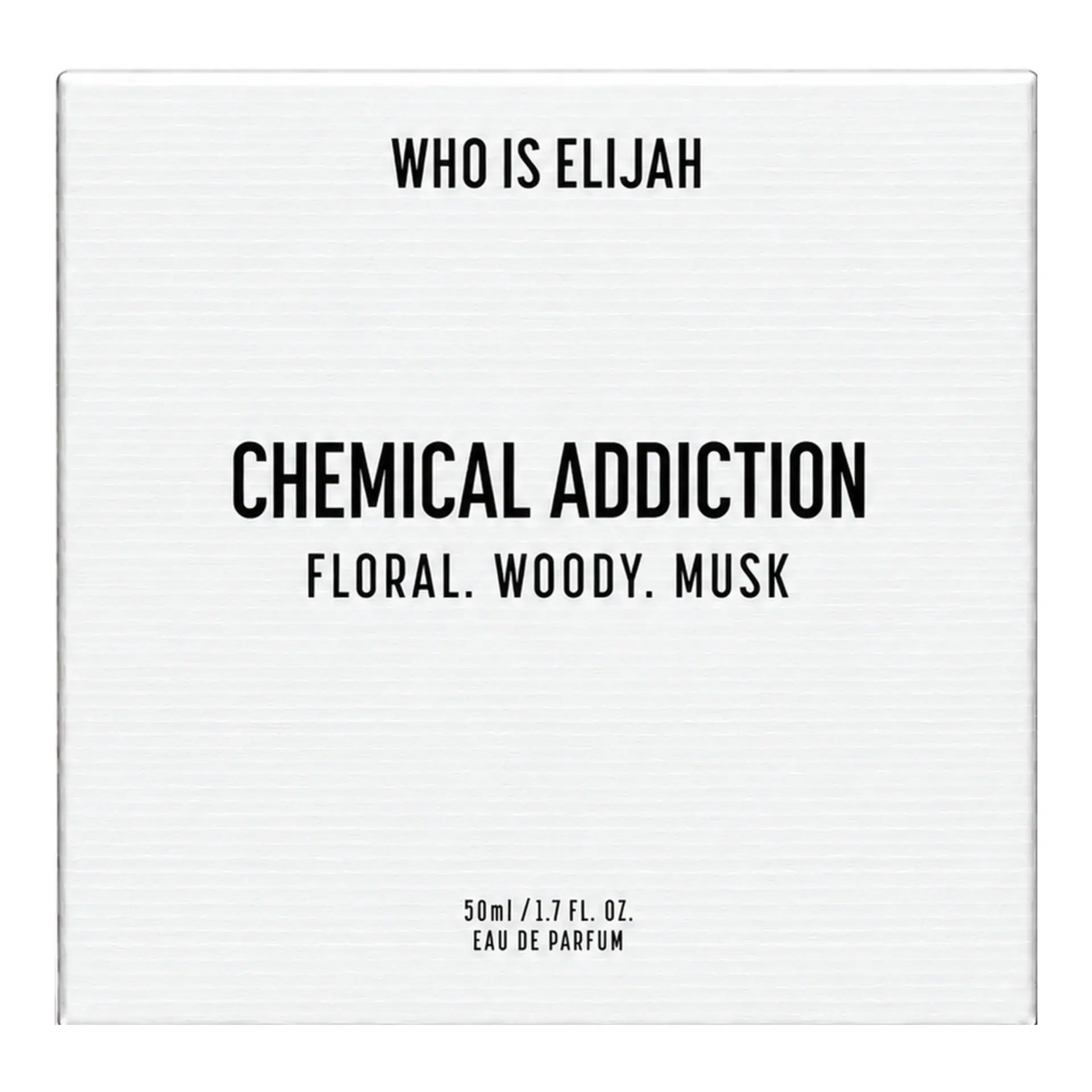 Who Is Elijah 50ML CHEMICAL ADDICTION