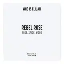 Who Is Elijah 50ML REBEL ROSE